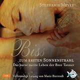 Bis (Biss) zum ersten Sonnenstrahl: Das kurze zweite Leben der Bree Tanner (Ungek�rzte Lesung) - Stephenie Meyer