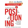 Positioning: The Battle f�r Your Mind. How to Be Seen and Heard in the Overcrowded Marketplace