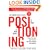 Positioning: The Battle for Your Mind