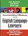  : Accommodating Differences among English Language Learners, Second Edition: Best Practices: 75+ Literacy Lessons