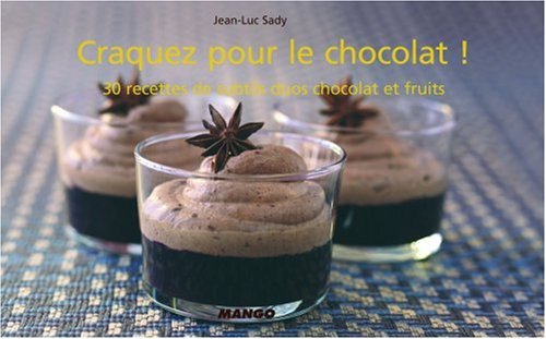 Lecture conseill�e : Craquez pour le chocolat ! : 30...