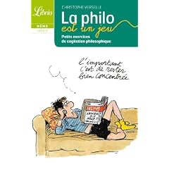 La philo est un jeu : Petits exercices de cogitation philosophique