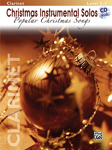 Christmas Instrumental Solos: Popular Christmas Songs (Clarinet, Level 2-3) (Book & CD)