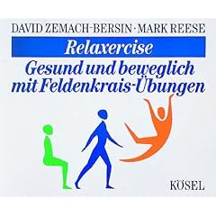 Relaxercise. Gesund und beweglich mit Feldenkrais-�bungen. 4 CDs.