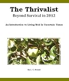 The Thrivalist: Beyond Survival in 2012 The Thrivalist: Beyond Survival in 2012