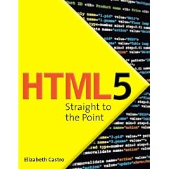 Html5 Straight to the Point: Using Html5 with Css3 and JavaScript