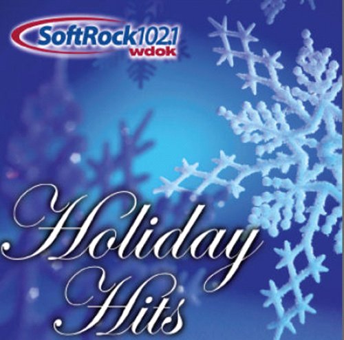 CD-Charts  Music : Soft Rock 102.1 WDOK: Holiday Hits