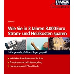 Wie Sie in 3 Jahren 3.000 Euro Strom- und Heizkosten sparen