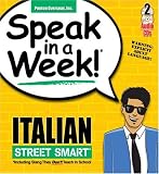 Speak in a Week Italian Street Smart: The Slang They Don't Teach in School! (Speak in a Week)