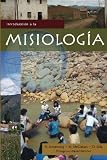 Introduccion a la Misiologia (Spanish Edition)