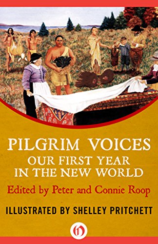 Pilgrim Voices: Our First Year in the New World