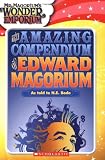 The A-M-A-Z-I-N-G Compendium of Edward Magorium (Mr. Magorium's Wonder Emporium)