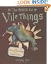 The Search for Vile Things: Volume One