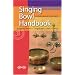 Singing Bowl Handbook: Singing Bowls - Tingshaws - Bell - Dorje