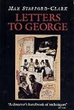 Letters to George : the account of a rehearsal