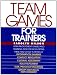 Team Games for Trainers (McGraw-Hill Training Series)