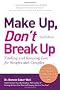 Make Up, Don't Break Up, 2nd Edition