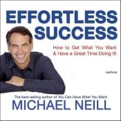 Effortless Success | [Michael Neill]