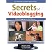 Secrets of Videoblogging