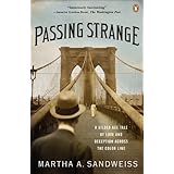 passing strange a gilded age tale of love and deception across the color line