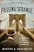  Passing Strange: A Gilded Age Tale of Love and Deception Across the Color Line