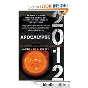 Apocalypse 2012: A Scientific Investigation into Civilization's End