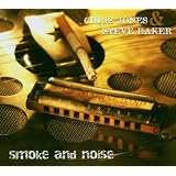 Smoke and Noisevon "Chris Jones & Steve Baker"