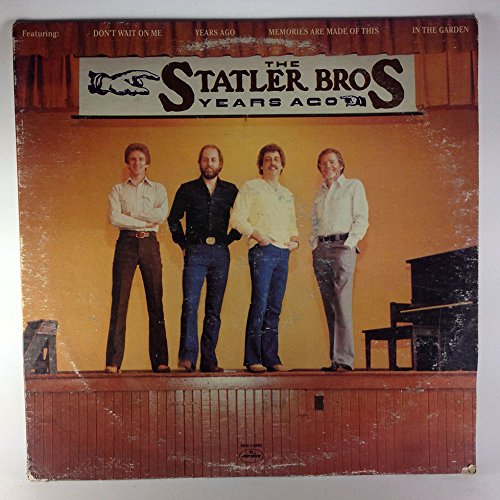 Statler Brothers - Years Ago - Zortam Music
