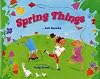 Spring Things