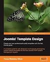 Joomla! Template Design: Create your own professional-quality templates with this fast, friendly guide: A complete guide for web designers to all aspects ... Joomla! 1.0.8 PHP Content Management System