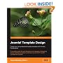 Joomla! Template Design: Create your own professional-quality templates with this fast, friendly guide: A complete guide for web designers to all aspects ... Joomla! 1.0.8 PHP Content Management System
