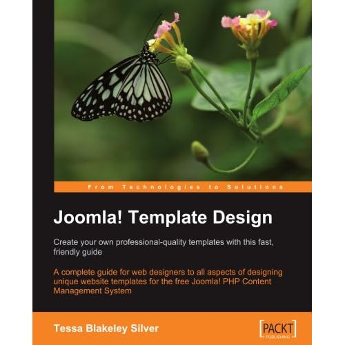 Joomla! Template Design: Create Your Own Professional-quality Templates with This Fast, Friendly Guide