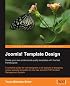 Joomla! Template Design: Create your own professional-quality templates with this fast, friendly guide