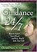 Books : Guidance 24/7: How to Open Your Heart and Let Angels into Your Life