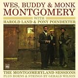 Wes, Buddy & Monk Montgomery. The Montgomeryland Sessions Plus Horns & Strings by Gerald Wilson.
