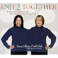 Knit 2 Together: Patterns and Stories for Serious Knitting Fun