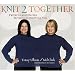 Knit 2 Together: Patterns and Stories for Serious Knitting Fun