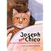 Joseph and Chico: The Life of Pope Benedict XVI as Told By a Cat