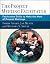 The Project Meeting Facilitator: Facilitation Skills to Make the Most of Project Meetings