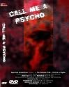 Call Me A Psycho