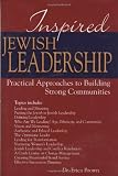 Inspired Jewish Leadership: Practical Approaches to Building Strong Communities
