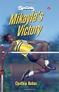 Mikayla's Victory (Sports Stories Series)