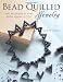 Kathy King: Bead Quilled Jewelry