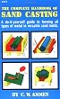 The Complete Handbook of Sand Casting