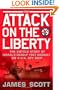 The Attack on the Liberty: The Untold Story of Israel's Deadly 1967 Assault on a U.S. Spy Ship