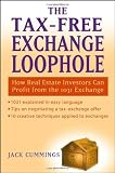The Tax-Free Exchange Loophole: How Real Estate Investors Can Profit from the 1031 Exchange