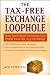 The Tax-Free Exchange Loophole: How Real Estate Investors Can Profit from the 1031 Exchange