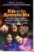 Kids in the Syndrome Mix of ADHD, LD, Asperger's, Tourette's, Bipolar and More!: The One Stop Guide for Parents, Teachers and Other Professionals