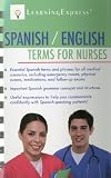 Spanish/English Terms for Nurses