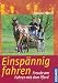 Einsp�nnig fahren: Freude am F